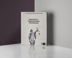 Principios y Ordenaciones Procesales | Dr. Guillermo Parada Gámez