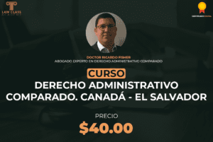 Derecho Administrativo Comparado | Canadá – El Salvador